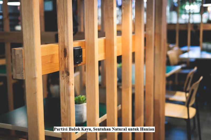 Partisi Balok Kayu